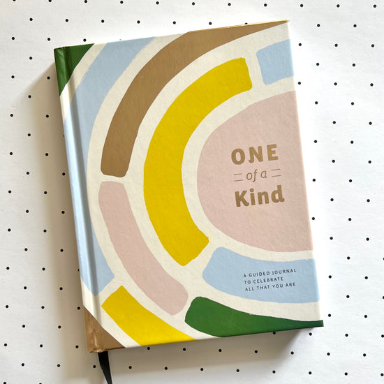 One of a Kind- A Guided Journal to Celebrate All That You Are