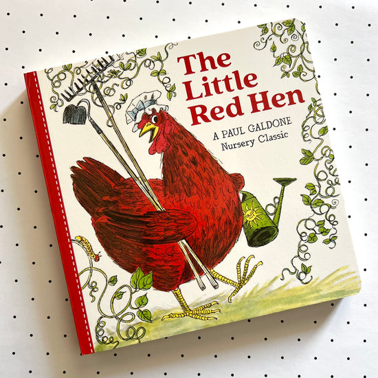 The Little Red Hen A Paul Galdone Nursery Classic